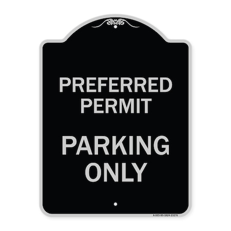 Signmission Preferred Permit Parking Only Heavy-Gauge Aluminum Architectural Sign, 24" x 18", BS-1824-23276 A-DES-BS-1824-23276